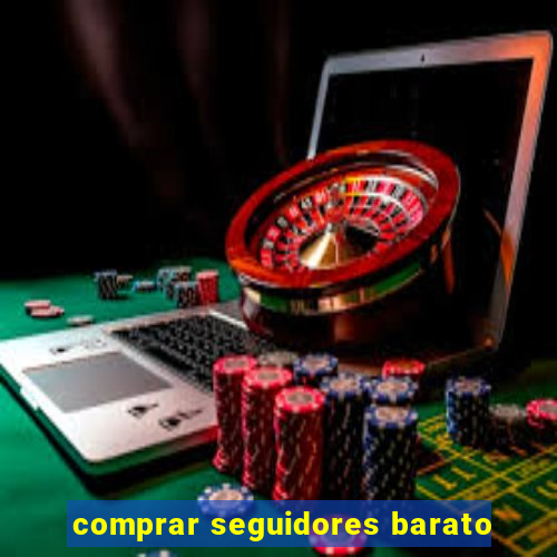 comprar seguidores barato